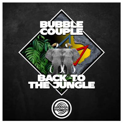 Bubble Couple – Back to the jungle