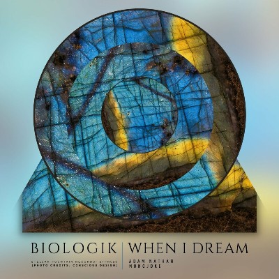 Biologik – When I Dream