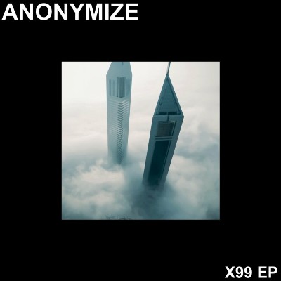 Anonymize – X99 EP