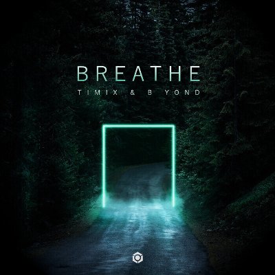 Timix & B yond – Breathe