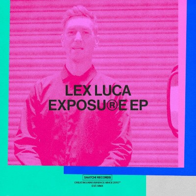 Lex Luca – Exposure EP
