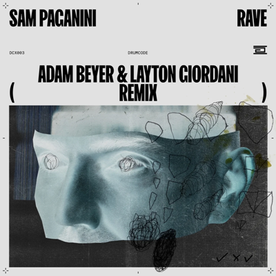 Sam Paganini – Rave (Adam Beyer & Layton Giordani Remix)