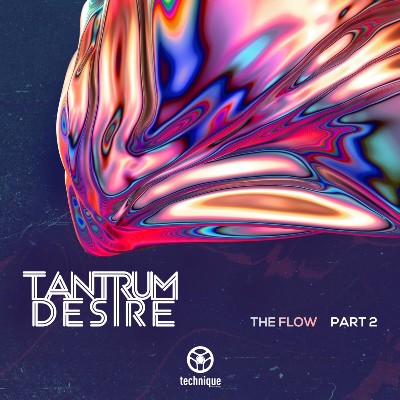 Tantrum Desire – The Flow EP, Pt. 2