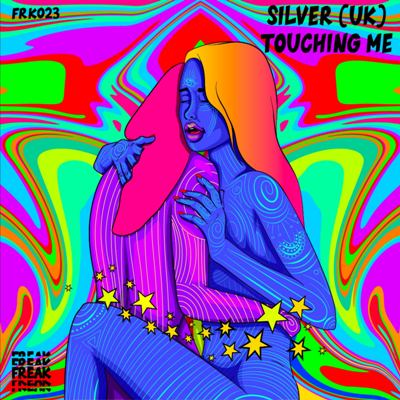 Silver (UK) – TOUCHING ME