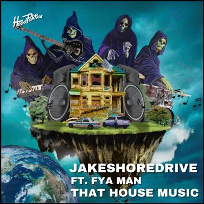 JAKESHOREDRIVE – That House Music