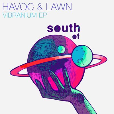Havoc & Lawn – Vibranium EP