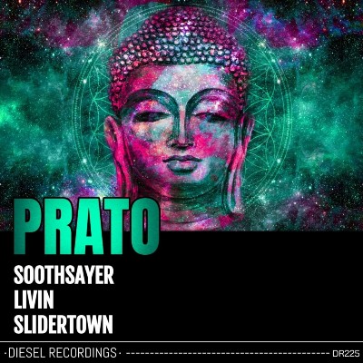 Prato – Soothsayer / Livin / Slidertown