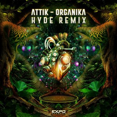 Attik (Mexico) – Organika (Hyde Remix)