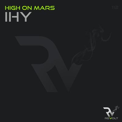 High On Mars – Ihy