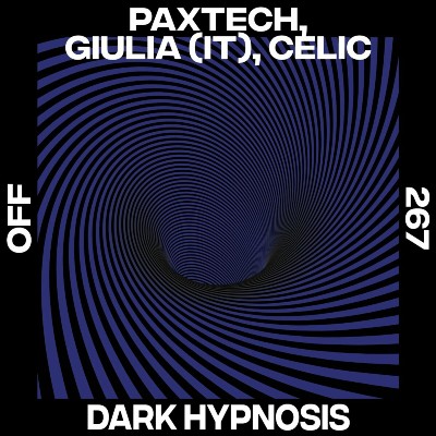Paxtech, GIULIA (IT) & Celic – Dark Hypnosis