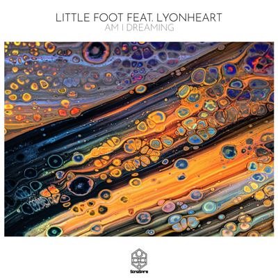 Little Foot & Lyonheart – Am I Dreaming