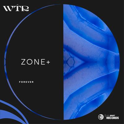 Zone+ – Forever