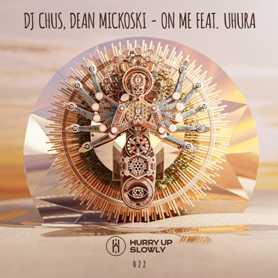 DJ Chus, Dean Mickoski & Uhura – On Me