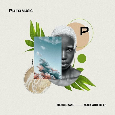 Manuel Kane – Walk With Me EP
