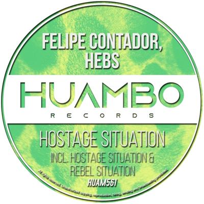 Felipe Contador & Hebs – Hostage Situation