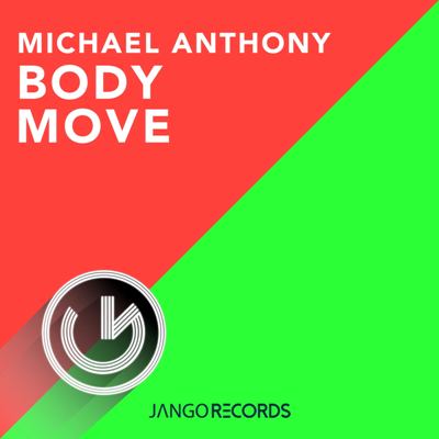 Michael Anthony – Body Move