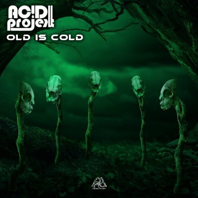 AcidProjekt – Old Is Cold