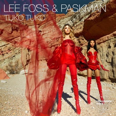 Lee Foss & paskman – Tuko Tuko
