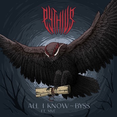 Pythius – All I Know / Byss