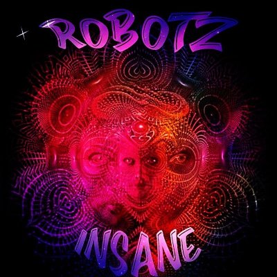 Robotz – Insane