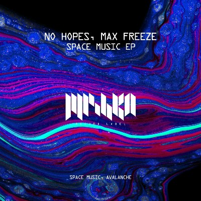 No Hopes & Max Freeze – Space Music