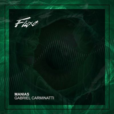 Gabriel Carminatti – Manias (Extended Mix)