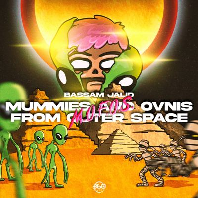 Bassam Jalid – Mummies And Ovnis From Outer Space