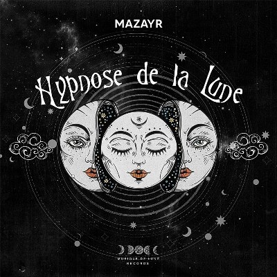 Mazayr – Hypnose De La Lune