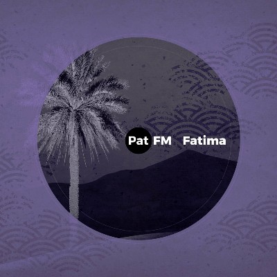Pat FM – Fatima