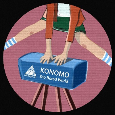 Konomo – Too Bored World