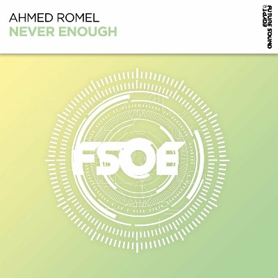 Ahmed Romel – Never Enough