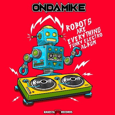 OnDaMiKe – Robot Are Everything