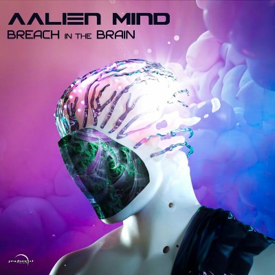 Aalien Mind – Breach In The Brain