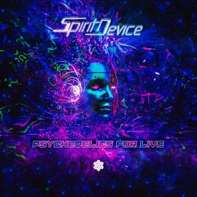 Spirit Device – Psychedelics For Live