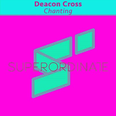 Deacon Cross – Chanting