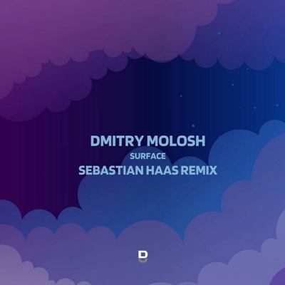 Dmitry Molosh – Surface (Sebastian Haas Remix)