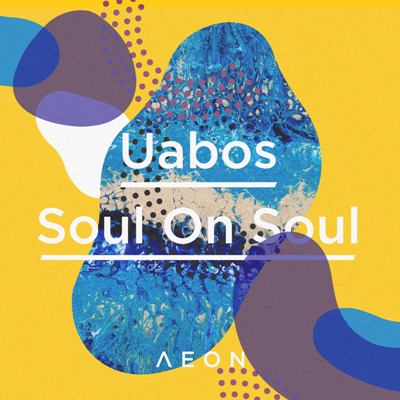 Uabos – Soul On Soul EP