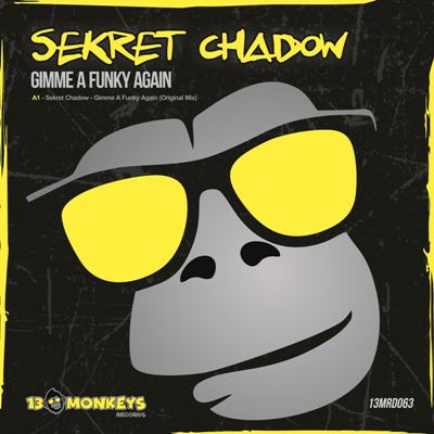 Sekret Chadow – Gimme A Funky Again