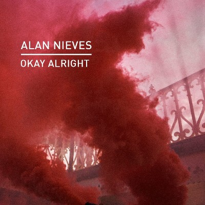 Alan Nieves – Okay Alright