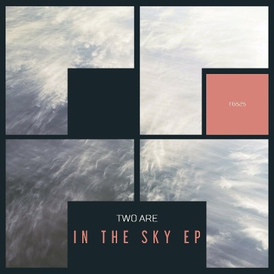 Two Are – In The Sky EP
