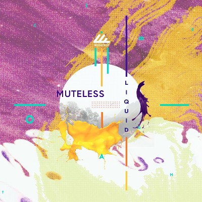 Muteless – Liquid