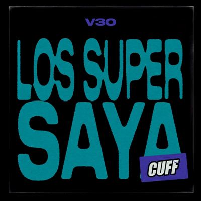 V3O – Los Super Saya