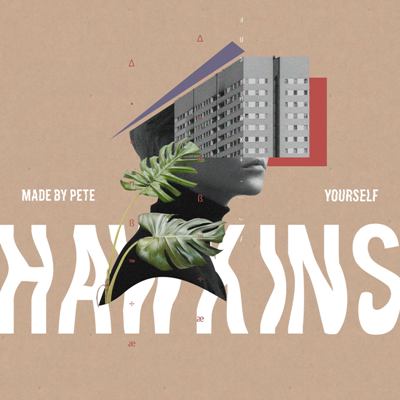 Made By Pete – Yourself
