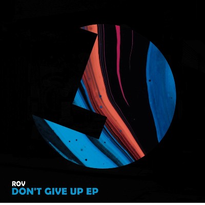 Rov – Don’t Give up EP