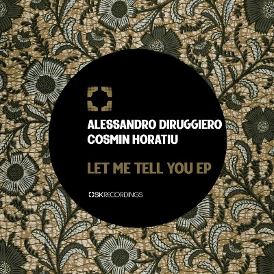 Alessandro Diruggiero, Cosmin Horatiu – Let Me Tell You