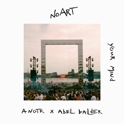 ANOTR & Abel Balder – Your Mind