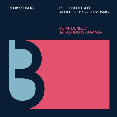 Pole Folder & CP – Apollo Vibes 2022 Remixes