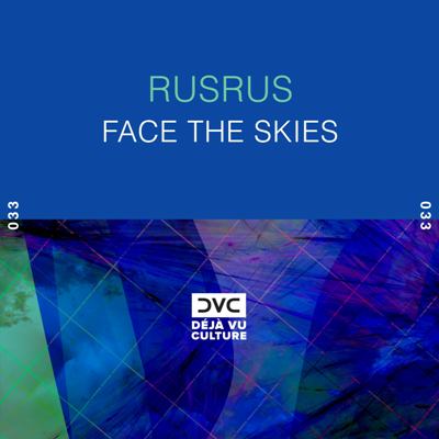 RUSRUS – Face the Skies