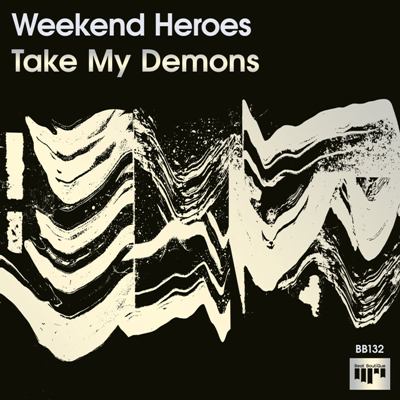 Weekend Heroes – Take My Demons