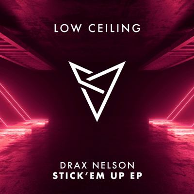 Drax Nelson – STICK ‘EM UP